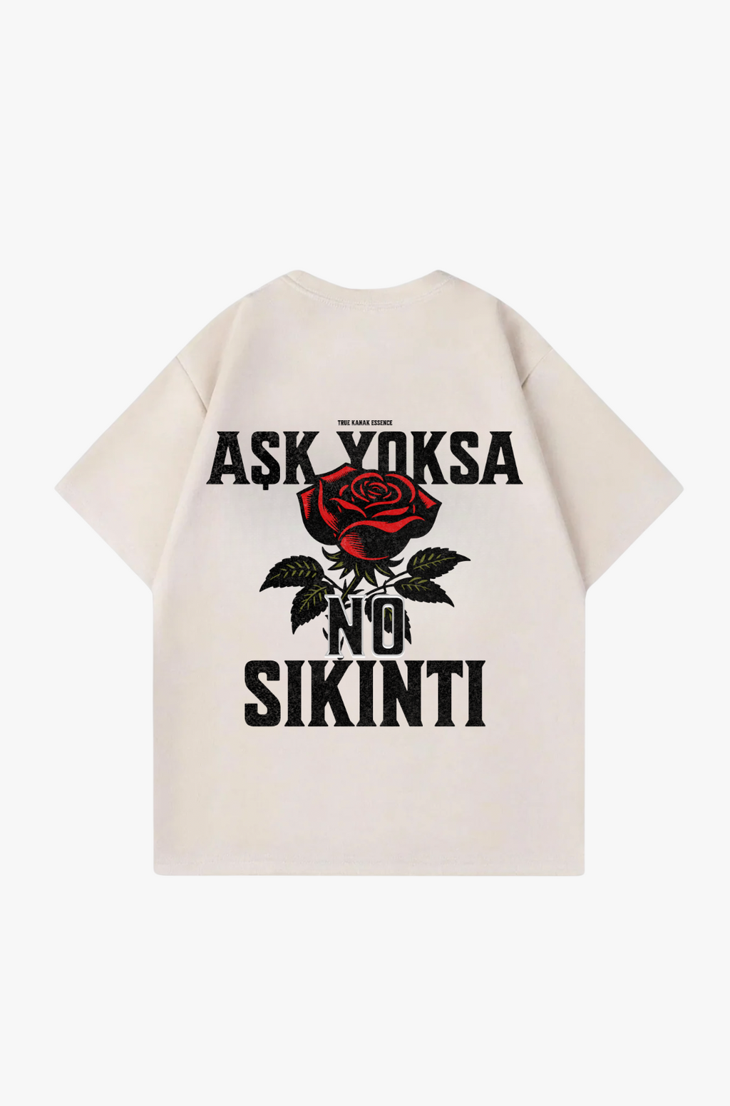 ASK YOKSA NO SIKINTI - OVERSIZED TEE
