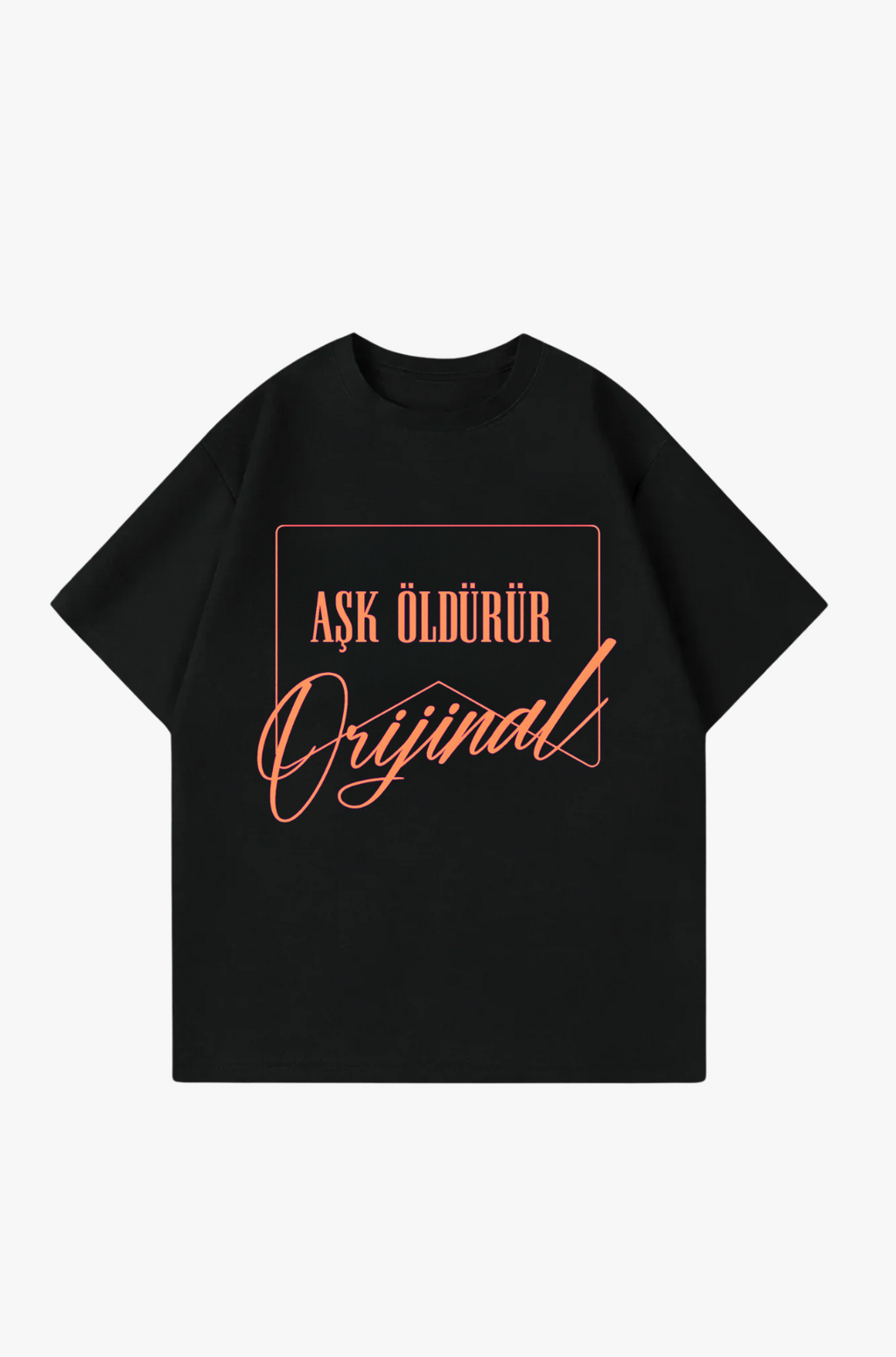 ASK ÖLDÜRÜR - OVERSIZED TEE