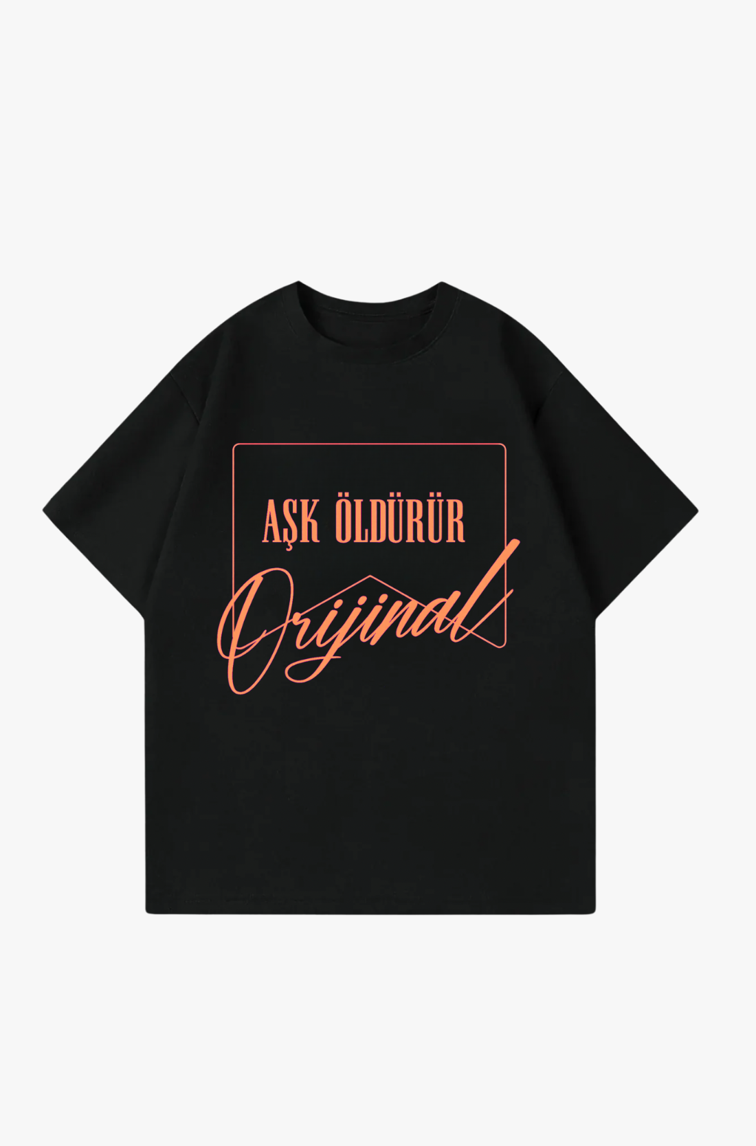 ASK ÖLDÜRÜR - OVERSIZED TEE